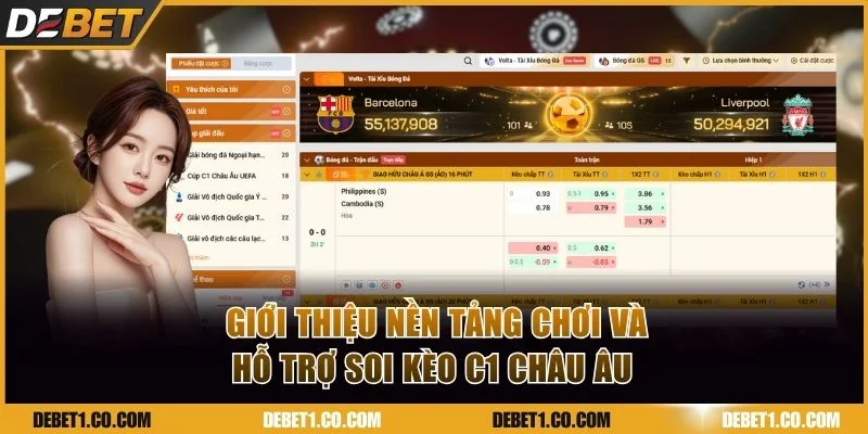 Giới thiệu nền tảng chơi và hỗ trợ soi kèo C1 châu Âu uy tín 
